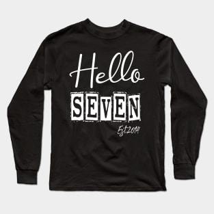 Hello Seven Est.2014 7th Funny Birthday Long Sleeve T-Shirt